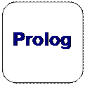 Abgerundetes Rechteck: Prolog


